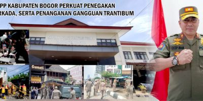 Satpol PP Kabupaten Bogor Perkuat Penegakan dan Perkada, Serta Penanganan Gangguan Trantibum