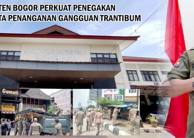 Satpol PP Kabupaten Bogor Perkuat Penegakan dan Perkada, Serta Penanganan Gangguan Trantibum